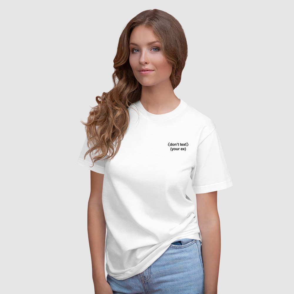 Don't Text Your EX Embroidered T-Shirt